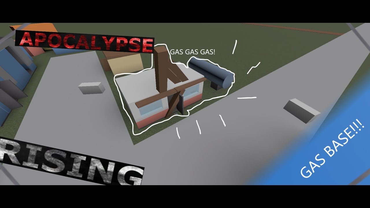 GAS BASE! (Apocalypse rising)