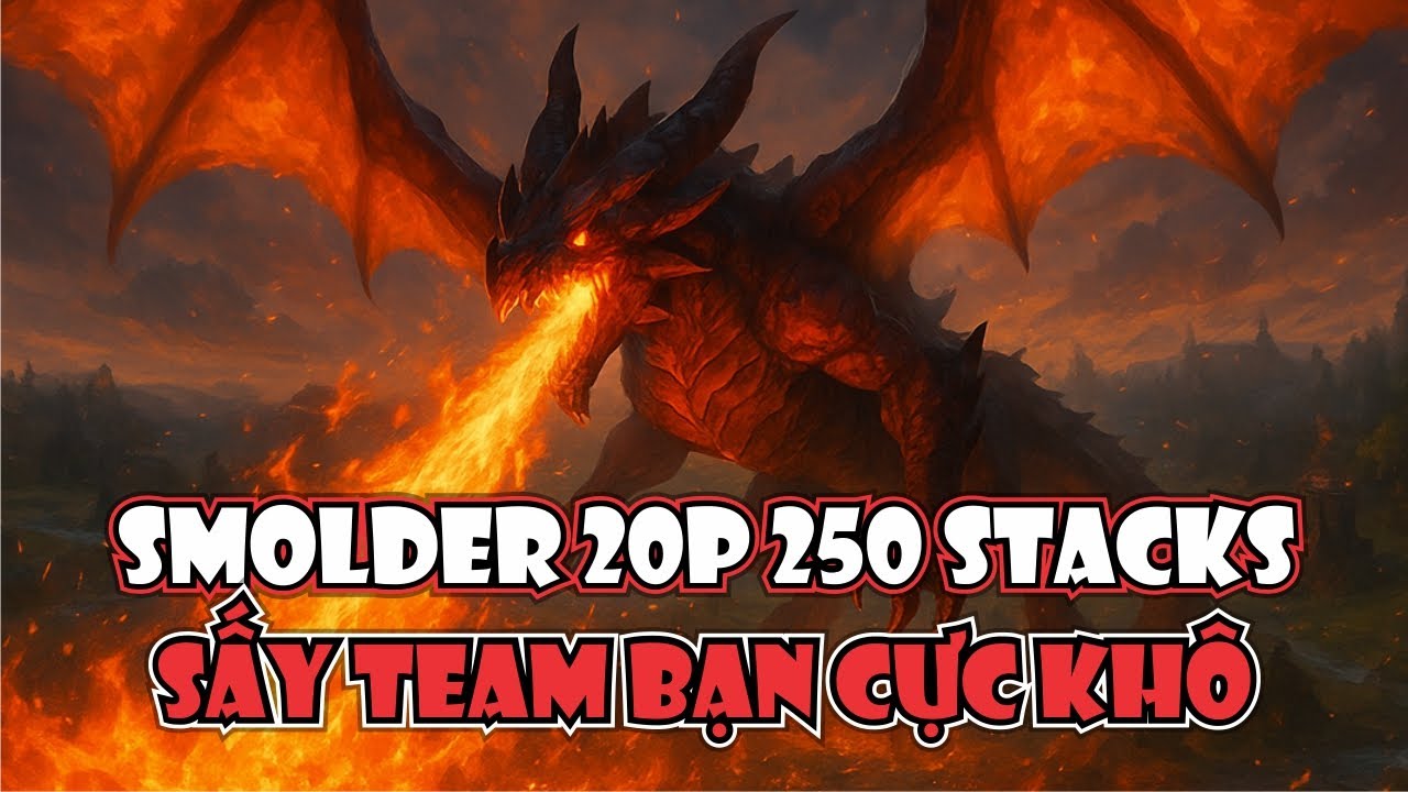 SMOLDER FARM GẦN 400 STACKS SẤY TEAM BẠN CỰC KHÔ! 