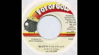 Alozade - Nutt'n Nah Gwaan (Audio) | (Busta Riddim)