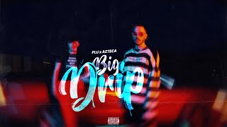 PLU x AZTECA - BIG DRIP (Official Video)