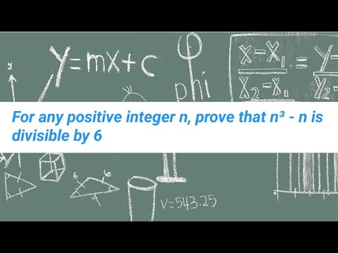 For any positive integer n, prove that n³ - n is divisible by 6 - YouTube