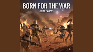Born for the War - eMKa Sounds
