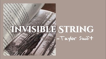 Taylor Swift - Invisible String  (Lyric Video) | Folklore  | The Long Pond Studio Sessions