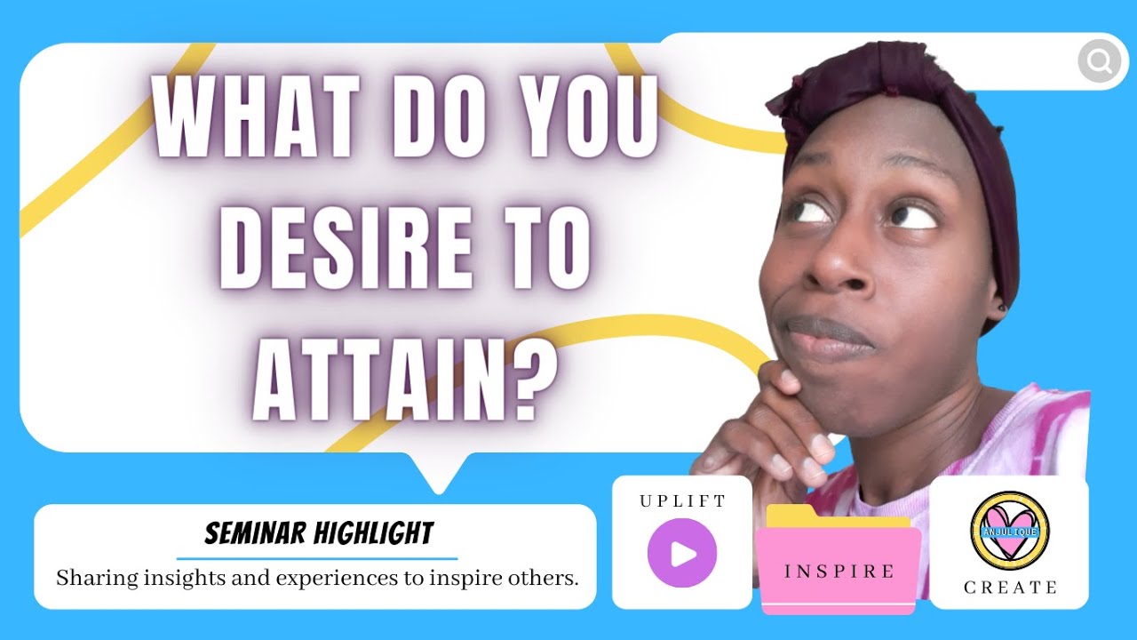 What Do You Desire To Attain - ADC Self-Development Group Seminar Highlights