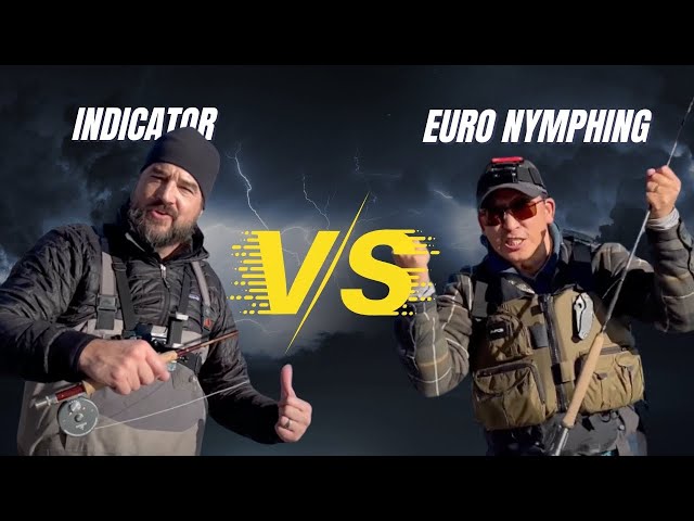 Euro Nymphing vs. Indicator Fly Fishing - Which Method Catches More Fish? 