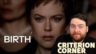The Criterion Corner Episode 43 : BIRTH (2004)