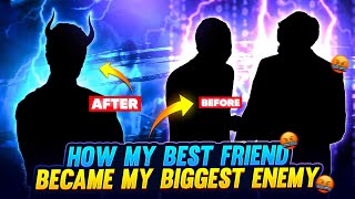 HOW MY BESTFRIEND BECAME MY BIGGEST ENEMY 🤣😃 FUNNY STORY - Garena Free Fire