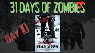 31 Days Of Zombies - Dead Snow 2009 Review