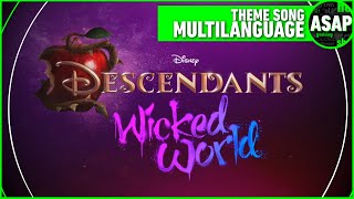 Descendants Wicked World Theme Song Multilanguage Requested
