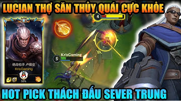Liên Minh Tốc Chiến QQ : Hot Meta Lucian Thợ Săn Thủy Quái tại Thách Đấu Trung cực khỏe l Tốc Chiến