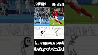 (hockey v/s football)#shorts