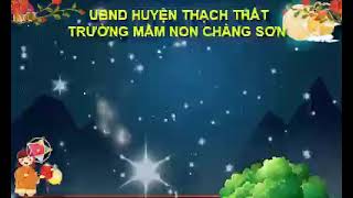 Chương trình “ Vui tết Trung Thu năm học 2021-2022 - trường Mầm non Chàng Sơn