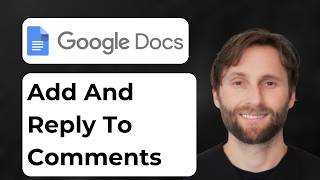 How to Add and Reply to Comments in Google Docs [2026 Guide]