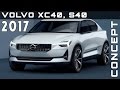 2017 Volvo XC40, S40 Concepts Review Rendered Price Specs Release Date