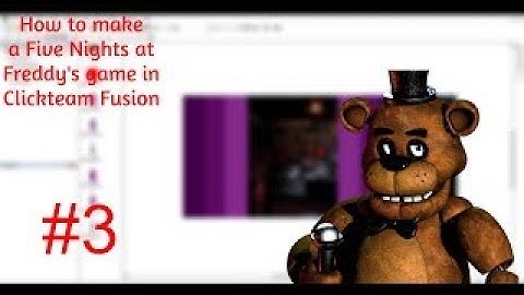 How to make a Five Nights at Freddy