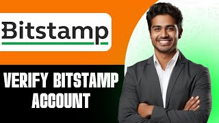 How To Verify Your Bitstamp Account In 2025 Complete Kyc Tutorial