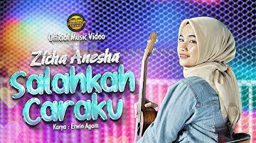 Zicha Anesha - Salahkah Caraku (Official Music Video) | DJ Kentrung Version