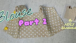 Tutorial Doll Clothes ยฆ Blythe Blouse Part2 | NDLYhandmade