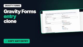 Gravity Forms Entry Clone: Duplicate Entries in Bulk or to Another Form, Prefill from Last Entry