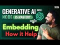 Generative AI with Node JS in Hindi #22 How do Embeddings Help?