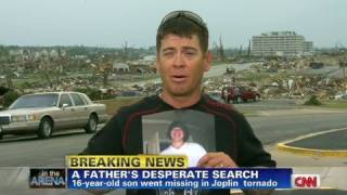CNN: Joplin father's desperate search for son