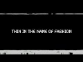 Thin In The Name of Fashion | A Documentary