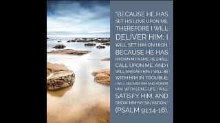 Bible Verse - Day 232 - PSALMS 91:14-16 KJV
