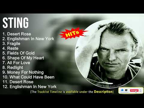 Sting Greatest Hits ~ Desert Rose, Englishman In New York, Fragile, Reste