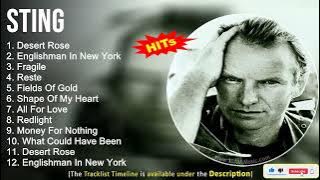 Sting Greatest Hits ~ Desert Rose, Englishman In New York, Fragile, Reste