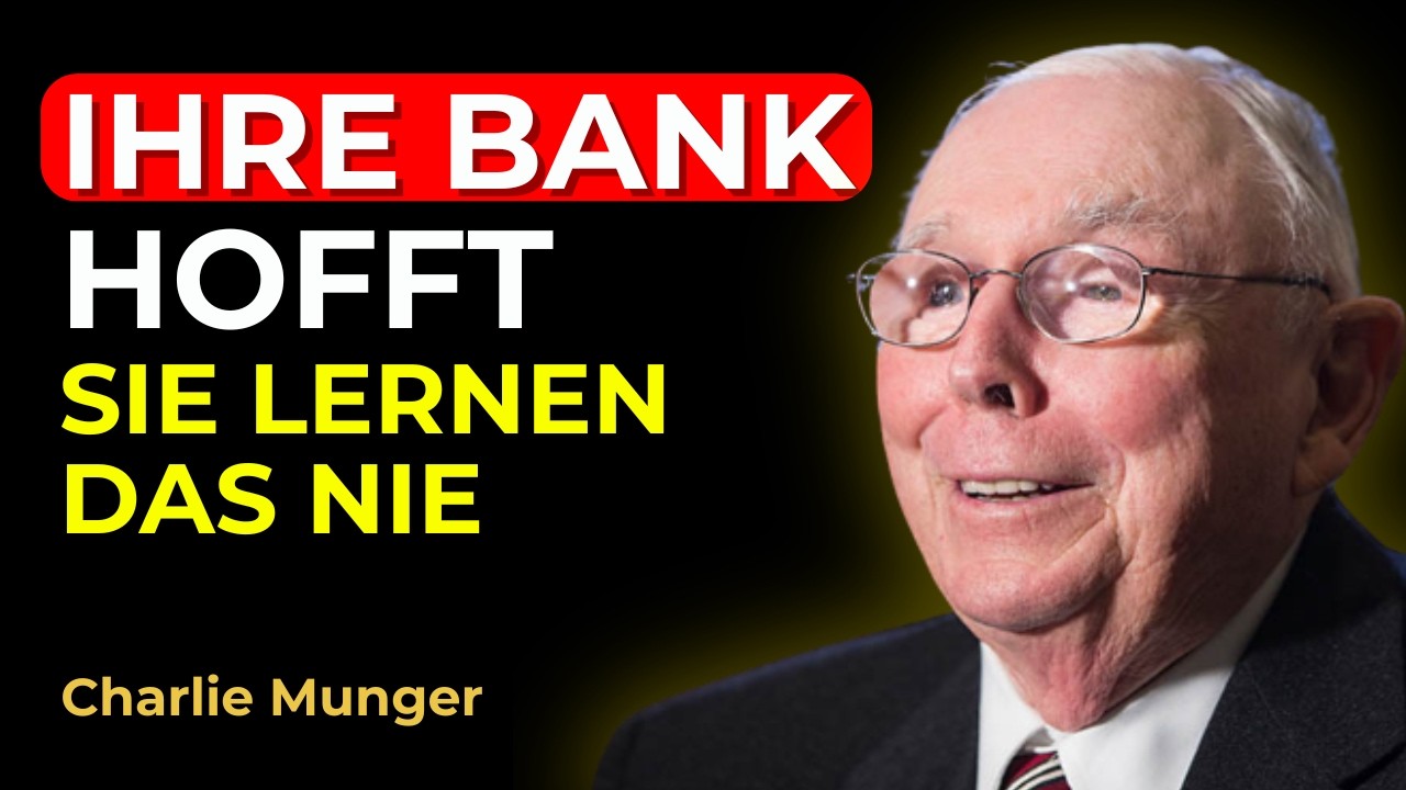 Charlie Munger: Warum Ihre Bank HOFFT, dass Sie diese 6 Dinge niemals lernen