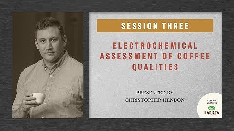 Electrochemical Assessment of Coffee Qualities | Christopher H. Hendon