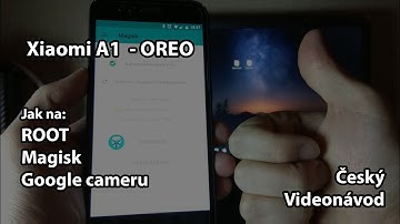Xiaomi A1 | OREO | ROOT + Magisk + Google camera | Video návod krok za krokem