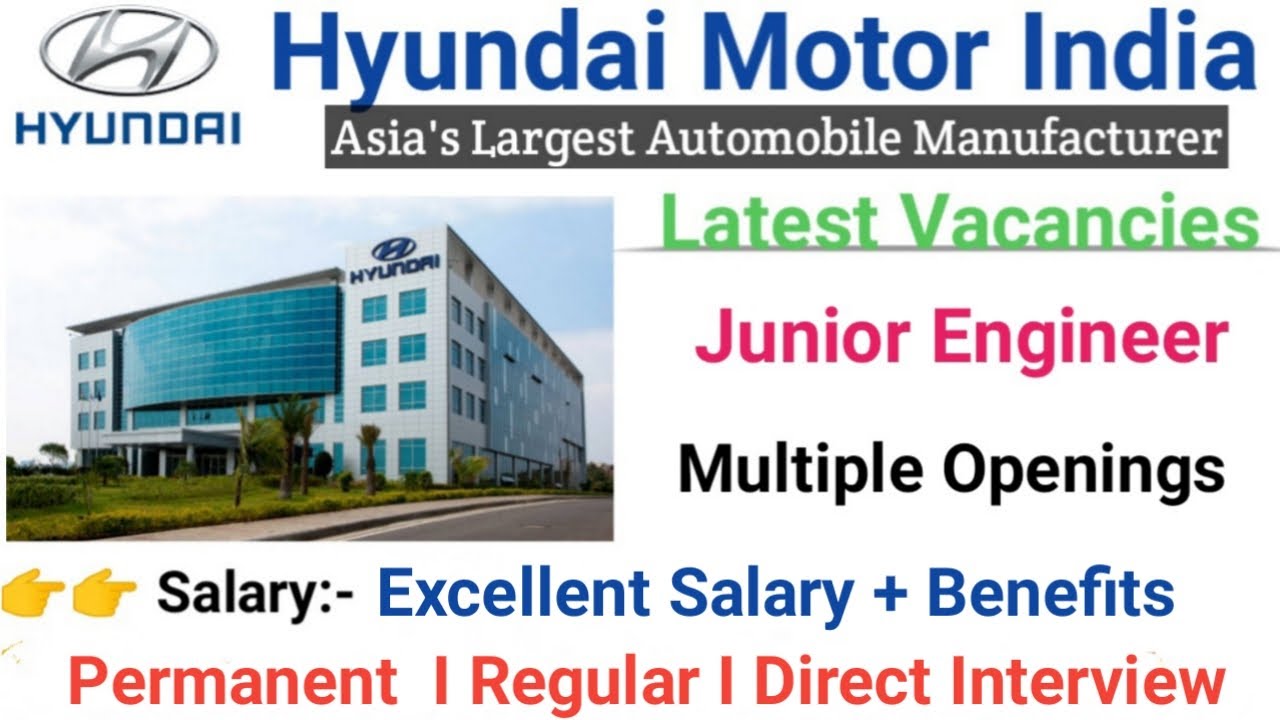 Junior Engineer Vacancies in Hyundai Motor India I Mechanical Jobs I ...