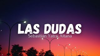 Las Dudas - Sebastián Yatra, Aitana (Letra)//Lyrics