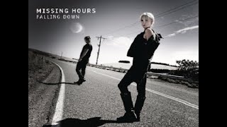 MISSING HOURS ~ 'Falling Down' (1080p)