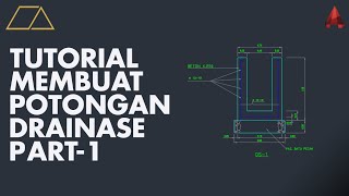 Tutorial cara membuat Drainase (beton) menggunakan Autocad | Part-1