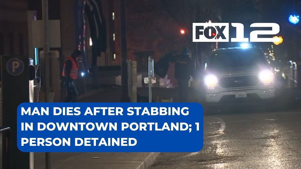 Man dies after stabbing in downtown Portland; 1 person detained - YouTube
