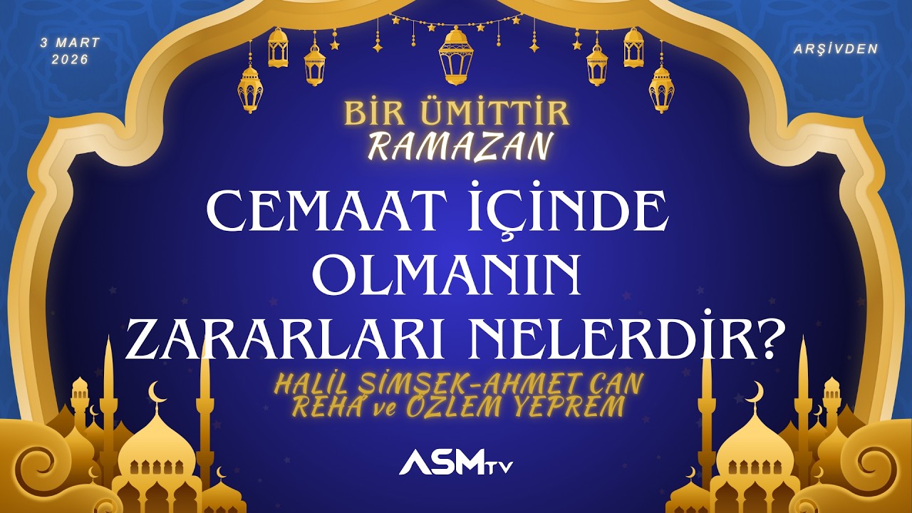 13. GÜN 3 MART SALI | HALİL ŞİMŞEK | BİR ÜMİTTİR RAMAZAN | CEMAAT İÇİND EOLMANIN ZARARLARI NELERDİR?