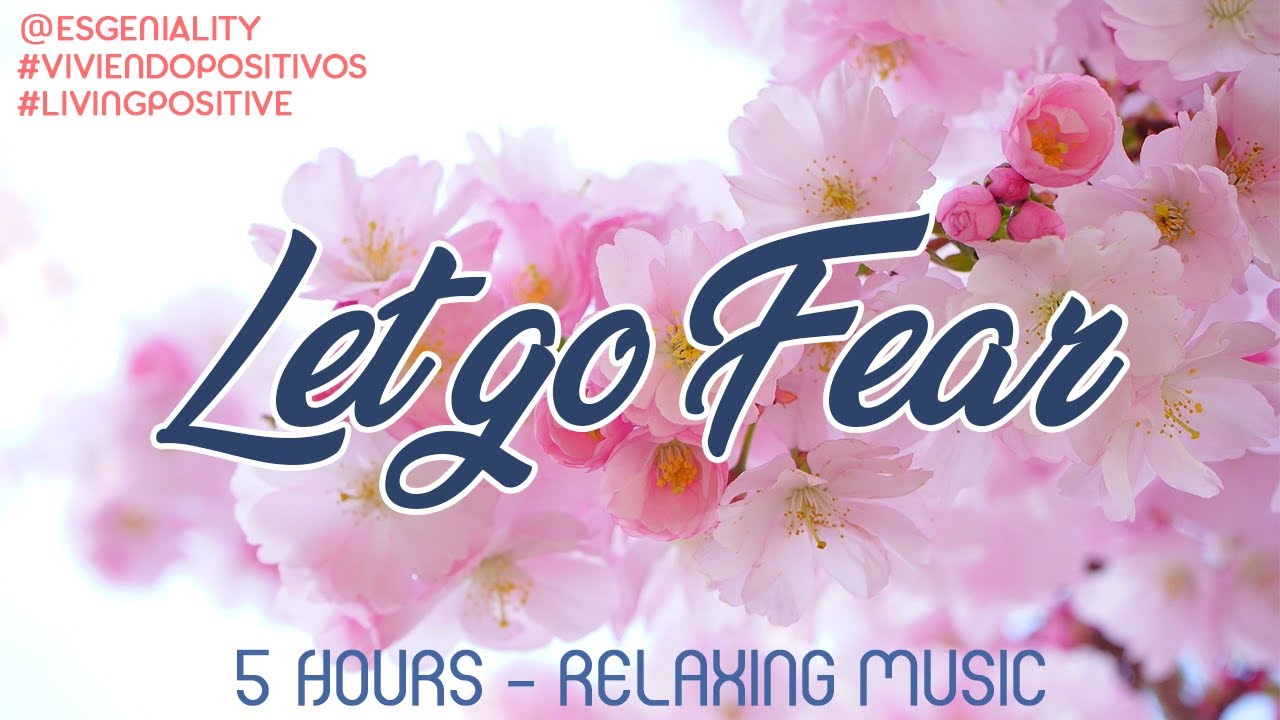Watch Let Go Fear - Relaxing beautiful music for calm and confidence, stress relief on YouTube Watch Let Go Fear - Relaxing beautiful music for calm and confidence, stress relief on YouTube