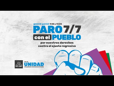 PIT-CNT · PARO GENERAL · CON EL PUEBLO · 7/7/22