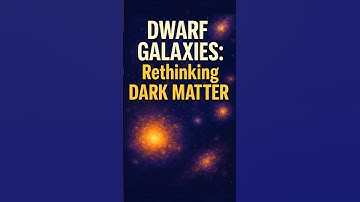 Dwarf Galaxies  Rethinking Dark Matter!