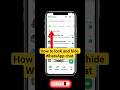 How to Hide WhatsApp Chat in 2025