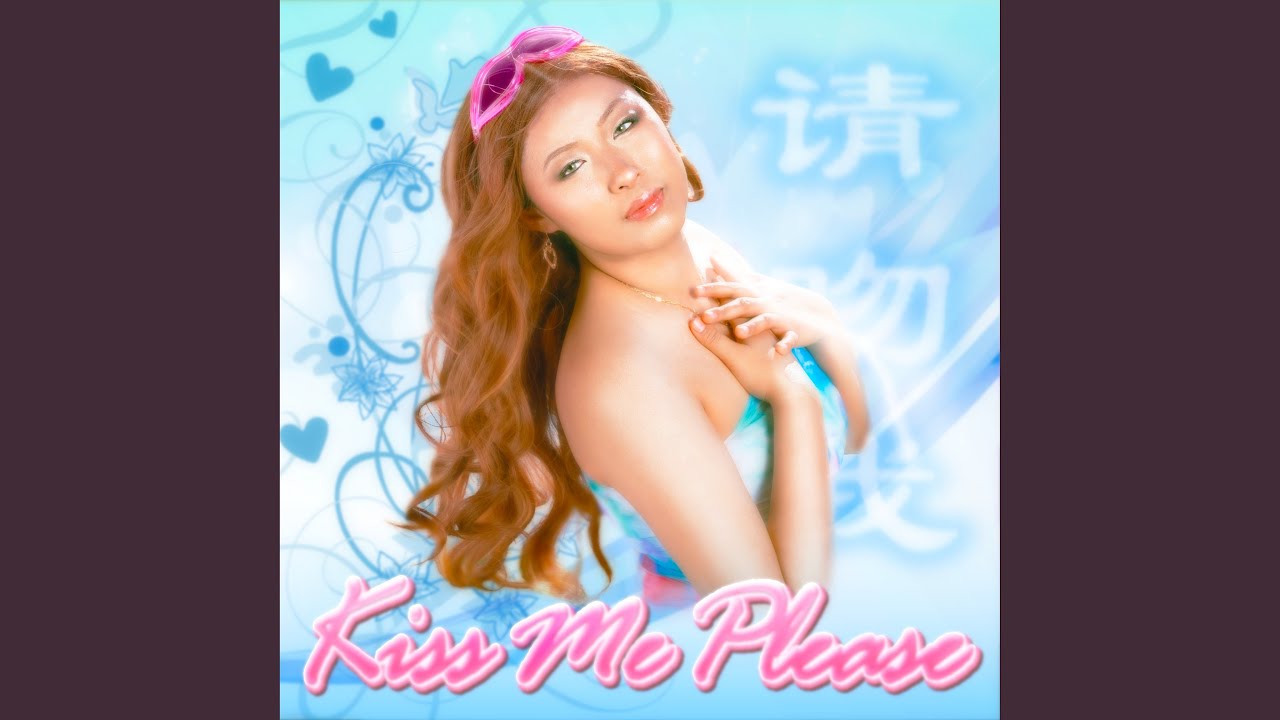 Kiss Me Please - YouTube