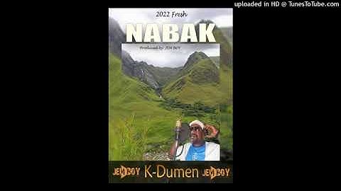 2022PNG.Latest_Music.(K-Dumen - NABAK _Official Audio)