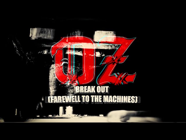 Oz - Break Out