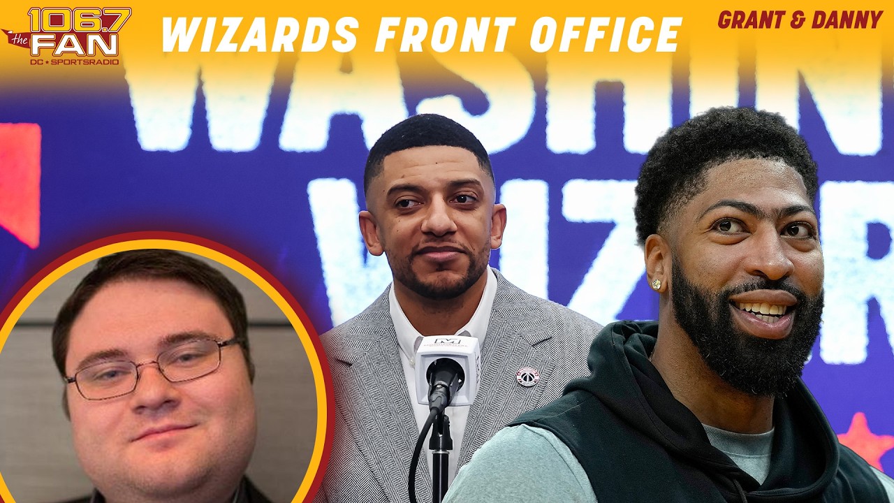 Wizards Front Office Ranked 22nd: Sam Quinn Explains Why | Grant & Danny