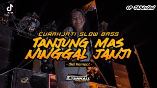 DJ TANJUNG MAS NINGGAL JANJI x OP JARANAN | Curahjati Slow Bass || Remix Viral Tiktok Kane Terbaru