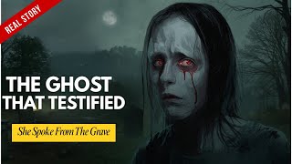 The Greenbrier Ghost – The Woman Who Solved Her Own Murder (1897)