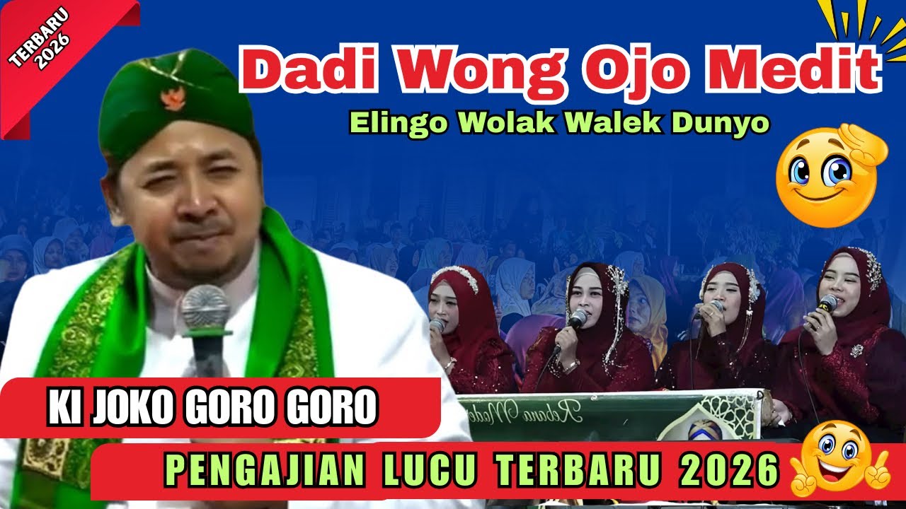 🔴 KI JOKO GORO GORO | DADI WONG OJO MEDIT ELINGO WOLAK WALEK DUNYO 