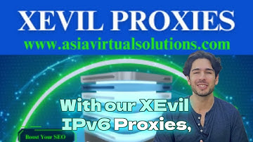 Xevil Just Got 3X More Powerful with These Proxies